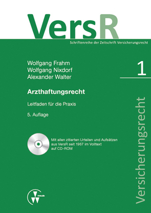 Arzthaftungsrecht von Frahm,  Wolfgang, Nixdorf,  Wolfgang, Walter,  Alexander