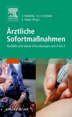 Ärztliche Sofortmaßnahmen von Holtermann,  Helmut, Rudofsky,  Gottfried, Schmaltz,  Achim A., Taeger,  Kai