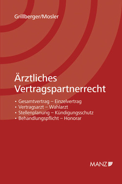 Ärztliches Vertragspartnerrecht von Grillberger,  Konrad, Mosler,  Rudolf