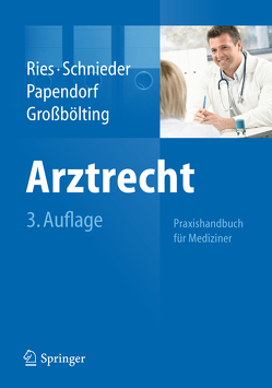 Arztrecht von Großbölting,  Ralf, Papendorf,  Björn, Ries,  Hans-Peter, Schnieder,  Karl-Heinz