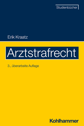 Arztstrafrecht von Kraatz,  Erik