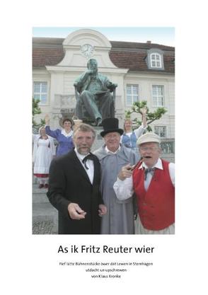 As ik Fritz Reuter wier von Krönke,  Klaus