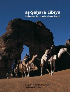 As-Sahara Libiya von Kohl,  Engelbert, Kohl,  Ines