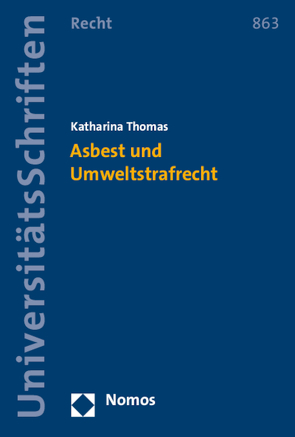 Asbest und Umweltstrafrecht von Thomas,  Katharina