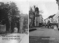 Aschaffenburg einst und jetzt von Hesse,  Thomas, Klotz,  Ulrike, Welsch,  Renate