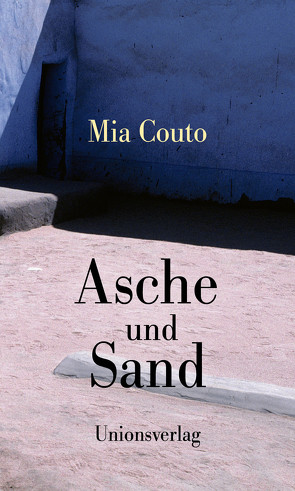 Asche und Sand von Couto,  Mia, Schweder-Schreiner,  Karin von