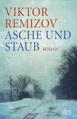 Asche und Staub von Nitschke,  Annelore, Remizov,  Viktor