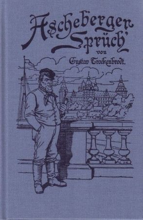 Ascheberger Sprüch‘ von Trockenbrodt,  Gustav