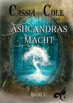 Ashcandras Macht von Cole,  Cassia