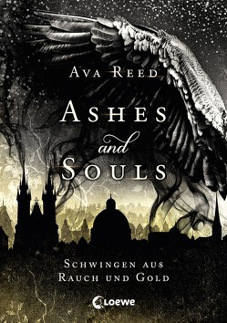 Ashes and Souls – Schwingen aus Rauch und Gold von Reed,  Ava