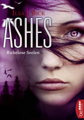 Ashes – Ruhelose Seelen von Bick,  Ilsa J., Schermer-Rauwolf,  Gerlinde, Schuhmacher,  Naemi, Schuhmacher,  Sonja, Weiss,  Robert A