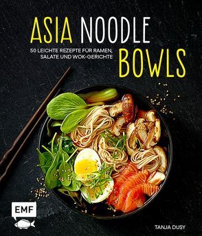 Asia-Noodle-Bowls von Dusy,  Tanja