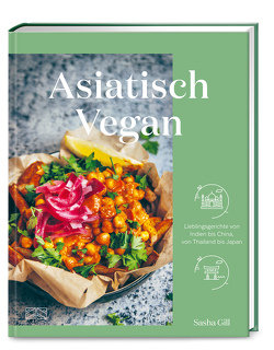 Asiatisch vegan von Gill,  Sasha, Heilig,  Lisa