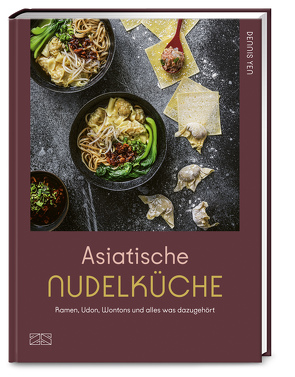 Asiatische Nudelküche von Gschwilm,  Julia, Yen,  Dennis