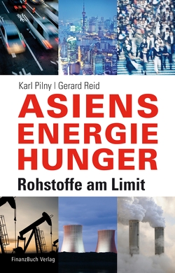 Asiens Energiehunger von Karl,  Pilny, Reid,  Gerard