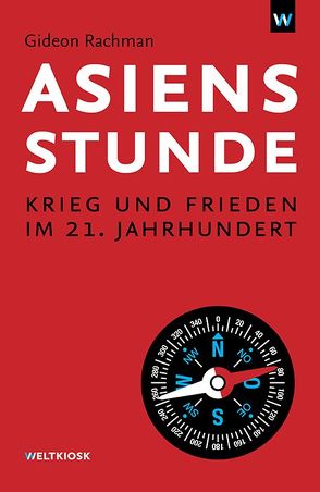 Asiens Stunde von Apenburg,  Philine, Rachman,  Gideon