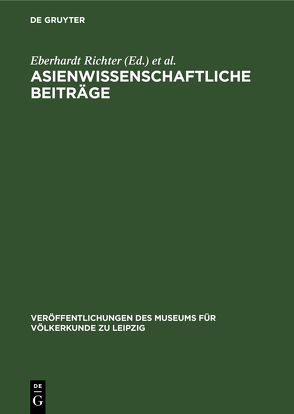 Asienwissenschaftliche Beiträge von Richter,  Eberhardt, Taube,  Manfred