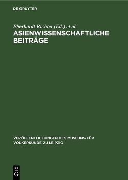 Asienwissenschaftliche Beiträge von Richter,  Eberhardt, Taube,  Manfred