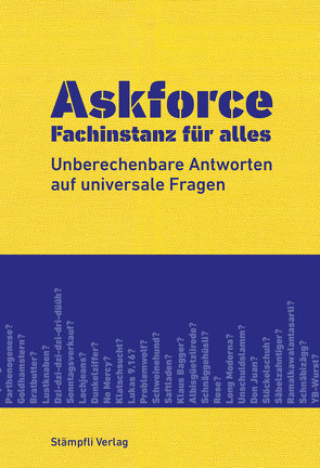 Askforce – Fachinstanz für alles von Barben,  Dölf, Bühler,  Renate, Erdmann,  Martin, Lettau,  Marc, Stalder,  Lisa, Wälti,  Simon, Wenger,  Susanne