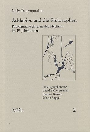 Asklepios und die Philosophen von Bröker,  Barbara, Koch,  Christof, Rogge,  Sabine, Tsouyopoulos,  Nelly, Wiesemann,  Claudia