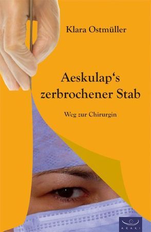 Äskulaps zerbrochener Stab von Ostmüller,  Klara