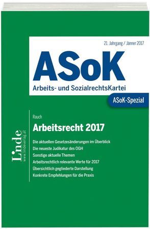 ASoK-Spezial Arbeitsrecht 2017 von Rauch,  Thomas