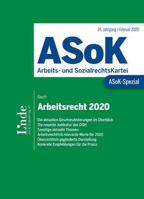 ASoK-Spezial Arbeitsrecht 2020 von Rauch,  Thomas