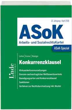 ASoK-Spezial Konkurrenzklausel von Kreiner,  Verena, Leitner,  Michael, Wasinger,  Elisabeth