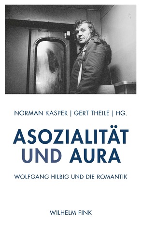 Asozialität und Aura von Bartsch,  Wilhelm, Dahlke,  Birgit, Dietzsch,  Steffen, Ehrler,  Martin, Kasper,  Norman, Nahrgang,  Max, Pabst,  Stephan, Pott,  Hans-Georg, Preußer,  Heinz-Peter, Rauh,  Karen, Steiner,  André, Stillmark,  Hans-Christian, Theile,  Gert, Theilen,  Ines