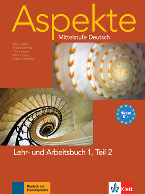 Aspekte 1 (B1+) von Koithan,  Ute, Mayr-Sieber,  Tanja, Ochmann,  Nana, Schmitz,  Helen, Sonntag,  Ralf