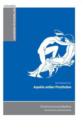 Aspekte antiker Prostitution von Mauritsch,  Peter