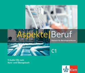 Aspekte Beruf C1 von Gerhard,  Corinna, Koithan,  Ute, Mayr-Sieber,  Tanja, Pohlschmidt,  Anna, Schmitz,  Helen, Schwieger,  Bettina, Sonntag,  Ralf, Weber,  Britta