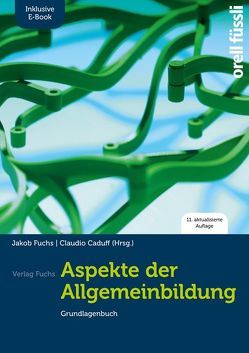 Aspekte der Allgemeinbildung (Standard-Ausgabe) – inkl. E-Book von Caduff,  Claudio, Fuchs,  Jakob