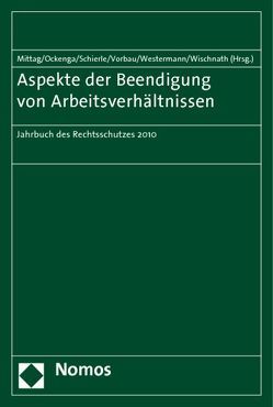 Aspekte der Beendigung von Arbeitsverhältnissen von Mittag,  Reinold, Ockenga,  Edzard, Schierle,  Karlheinz, Vorbau,  Reinhard-Ulrich, Westermann,  Klaus, Wischnath,  Hans-Martin