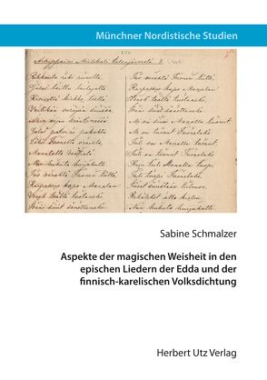 Aspekte der magischen Weisheit in den epischen Liedern der Edda und der finnisch-karelischen Volksdichtung von Schmalzer,  Sabine