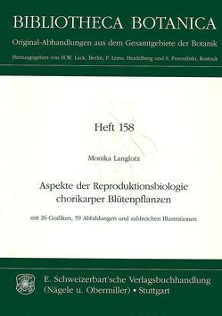 Aspekte der Reproduktionsbiologie chorikarper Blütenpflanzen von Langlotz,  Monika