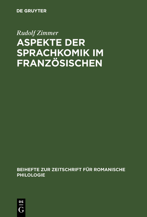 Aspekte der Sprachkomik im Französischen von Zimmer,  Rudolf