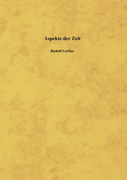 Aspekte der Zeit von Gerber,  Rudolf