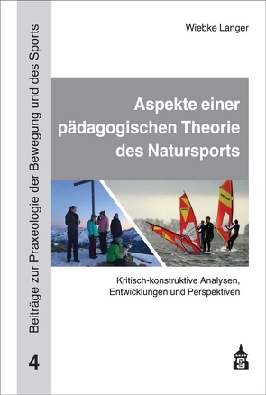 Aspekte einer pädagogischen Theorie des Natursports von Langer,  Wiebke