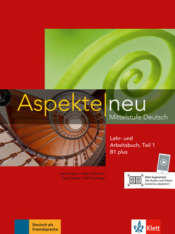 Aspekte neu B1 plus von Koithan,  Ute, Lösche,  Ralf-Peter, Mayr-Sieber,  Tanja, Moritz,  Ulrike, Schmitz,  Helen, Sonntag,  Ralf