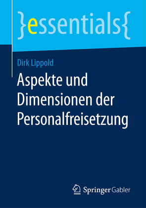 Aspekte und Dimensionen der Personalfreisetzung von Lippold,  Dirk