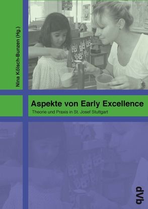 Aspekte von Early Excellence von Kölsch-Bunzen,  Nina