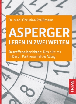 Asperger: Leben in zwei Welten von Preißmann,  Christine