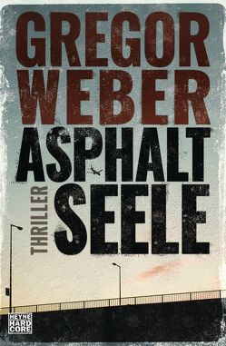 Asphaltseele von Weber,  Gregor