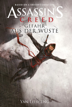 Assassin’s Creed: Gefahr aus der Wüste von Leisheng,  Yan, Parmiter,  Helga