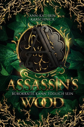 Assassin’s Wood von Karschnick,  Ann-Kathrin