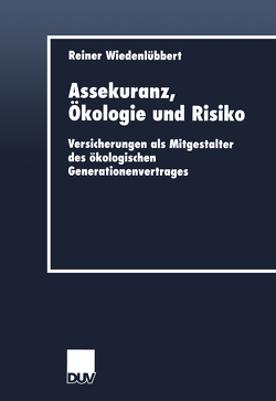 Assekuranz, Ökologie und Risiko von Wiedenlübbert,  Reiner