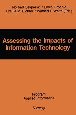 Assessing the Impacts of Information Technology von Szyperski,  Norbert