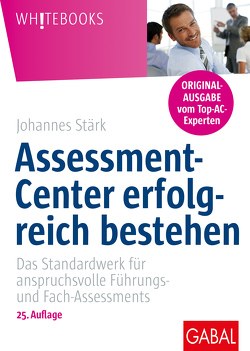 Assessment-Center erfolgreich bestehen von Stärk,  Johannes