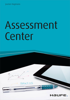 Assessment Center – inkl. Arbeitshilfen online von Hagmann,  Jasmin